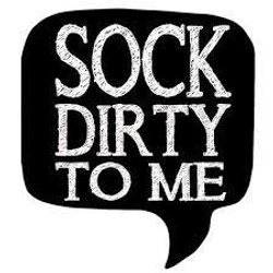 Sock Dirty To Me
